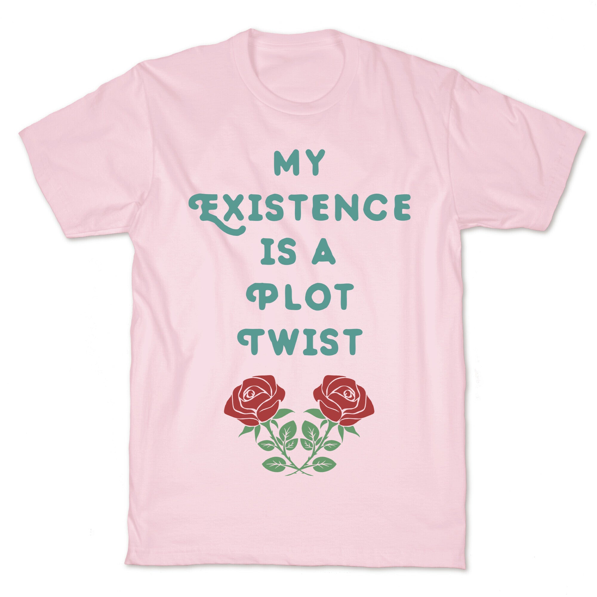 My Existence Is A Plot Twist T-Shirt